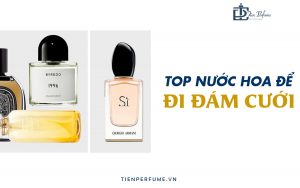 Top nước hoa để đi đám cưới Tiến Perfume