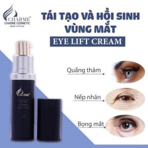 Kem Dưỡng Mắt Charme Eye Lift Cream xóa vết nhăn, bọng mắt