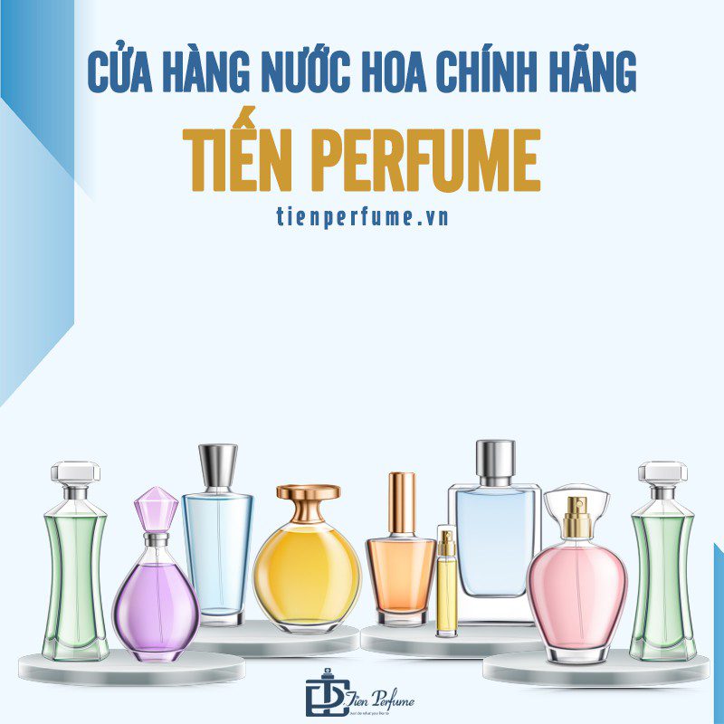 cửa hàng nước hoa chính hãng tiến perfume