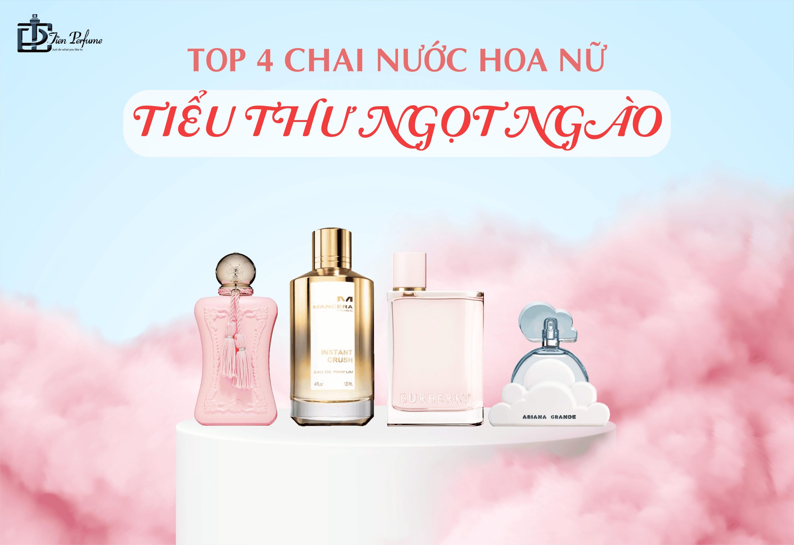 Top 4 chai nước hoa nữ tiểu thư ngọt ngào | Tiến Perfume