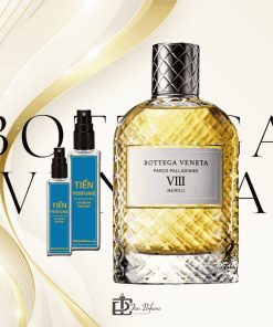 Chiết Bottega Veneta Parco Palladiano VIII Neroli EDP 20ml Tiến Perfume