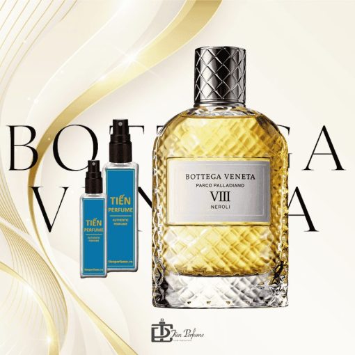 Chiết Bottega Veneta Parco Palladiano VIII Neroli EDP 20ml Tiến Perfume