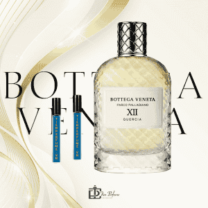 Bottega Veneta Parco Palladiano XII Quercia EDP 10ml 2 Bottega Veneta Parco Palladiano XII Quercia EDP 10ml Tiến Perfume