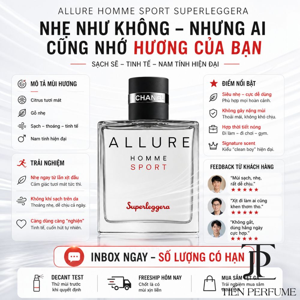 Vì sao nên mua Chanel Allure Homme Sport Superleggera EDP 100ml _ Tiến Perfume