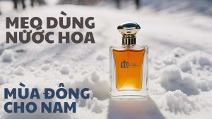 mẹo dùng nước hoa mùa đông cho nam