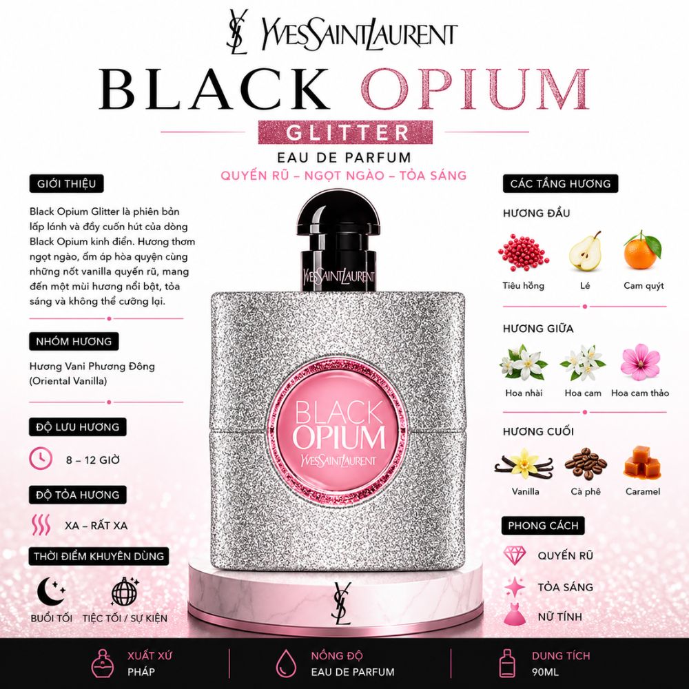 Yves Saint Laurent Black Opium Glitter EDP 19 Thông tin Black Opium Glitter Yves Saint Laurent _ Tiến Perfume