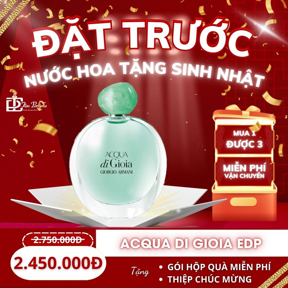 Đặt trước nước hoa tặng sinh nhật - Acqua di Gioia EDP 100ml