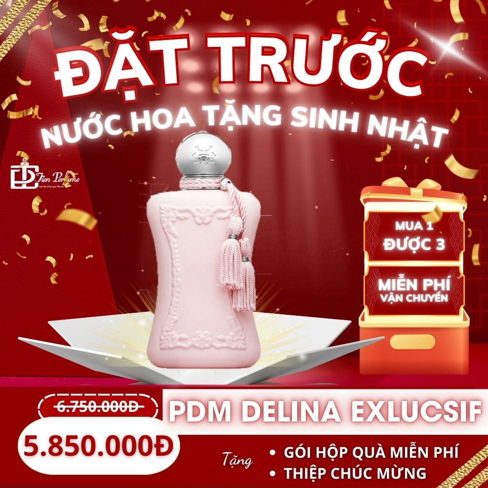 Đặt trước nước hoa tặng sinh nhật - parfums de marly delina exlucsif 75ml
