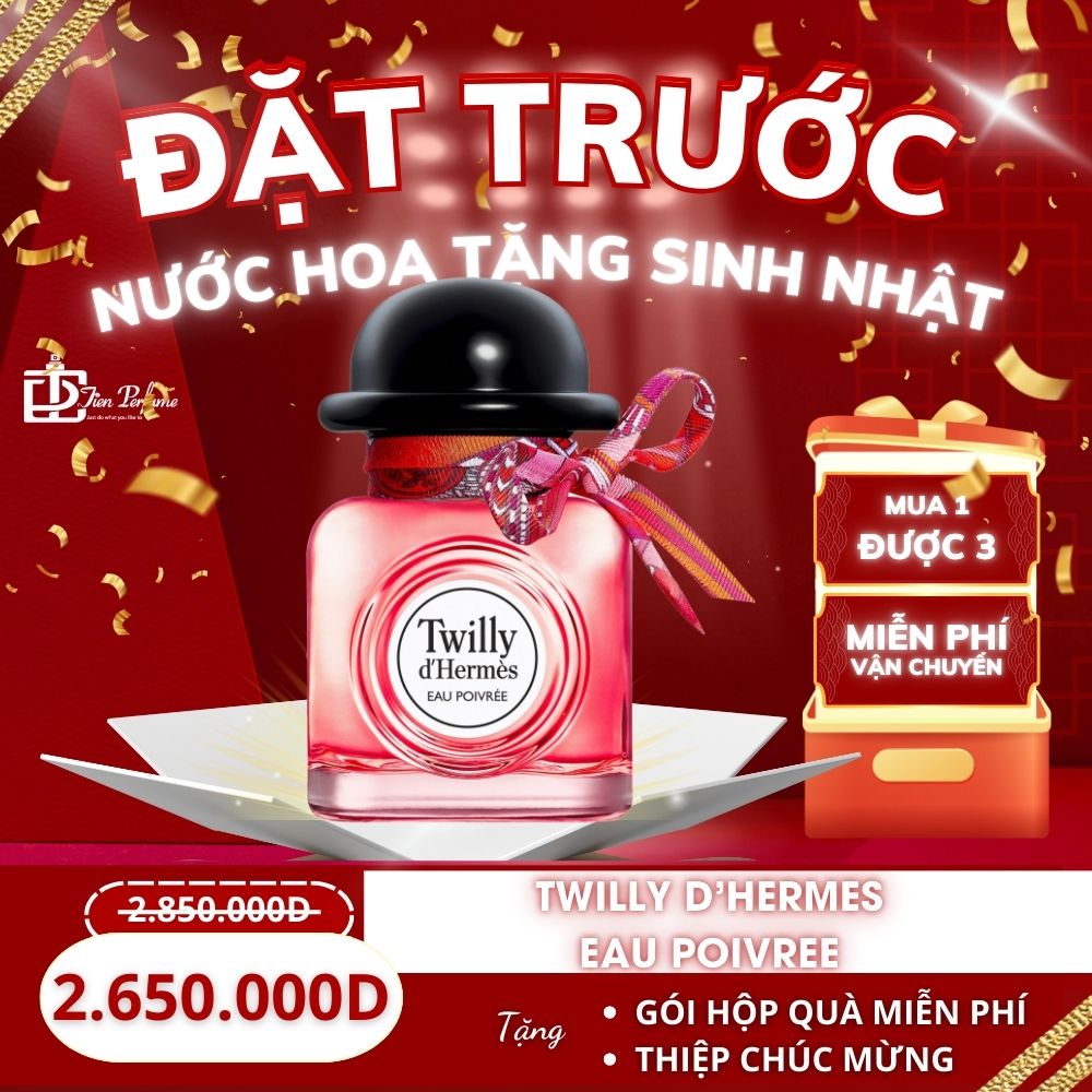 Đặt trước nước hoa tặng sinh nhật - twilly D’HERMES EAU POIVREE 85ml