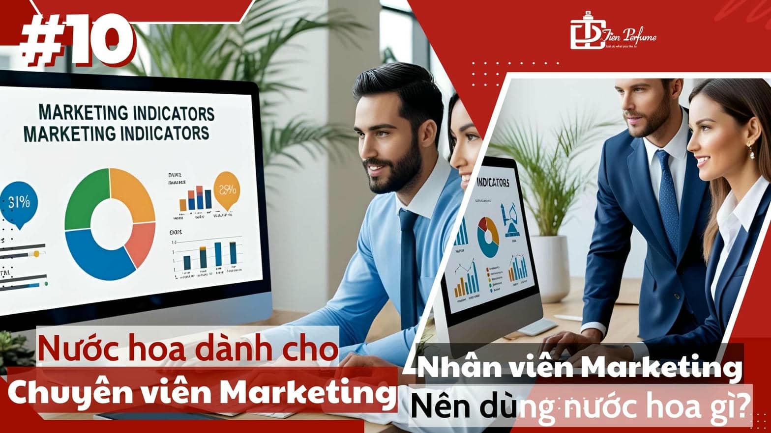 Nước hoa dành cho Chuyên viên Marketing _ Chuyên viên Marketing nên dùng nước hoa gì_ _ Tiến Perfume