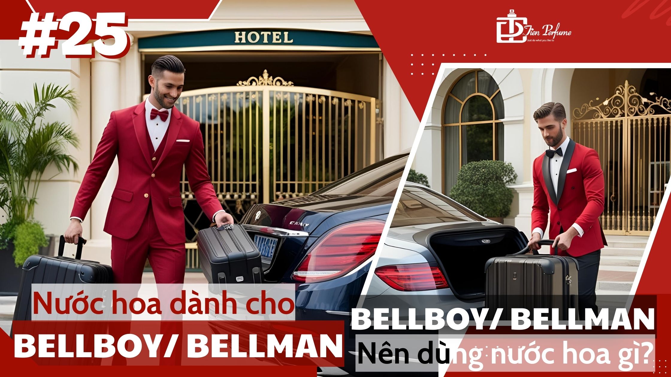Nước hoa dành cho bellboy - bellman _ Bell boy _ bell man nên dùng nước hoa gì_ _ Tiến Perfume