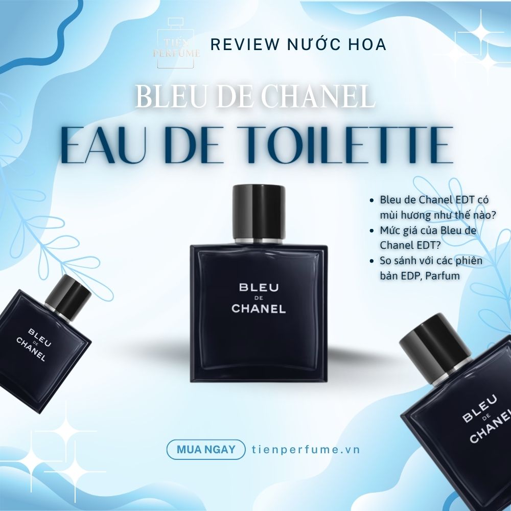 Review nước hoa Bleu de chanel edt | Tiến Perfume