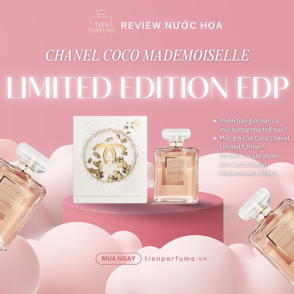 Review nước hoa Coco Chanel Mademoiselle Limited Edition phiên bản giới hạn