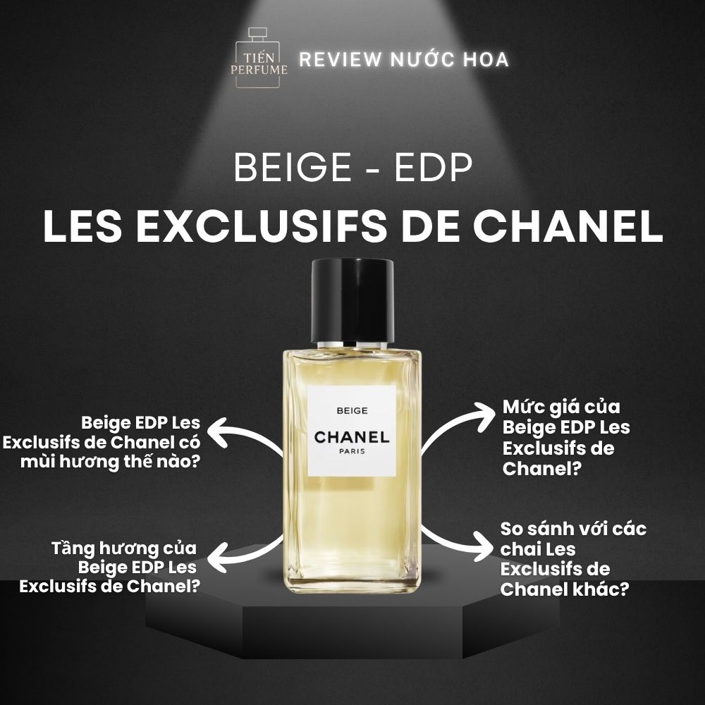 Review nước hoa Beige EDP Les Exclusifs de Chanel 1 Review nước hoa Beige EDP Les Exclusifs de Chanel _ Tiến Perfume