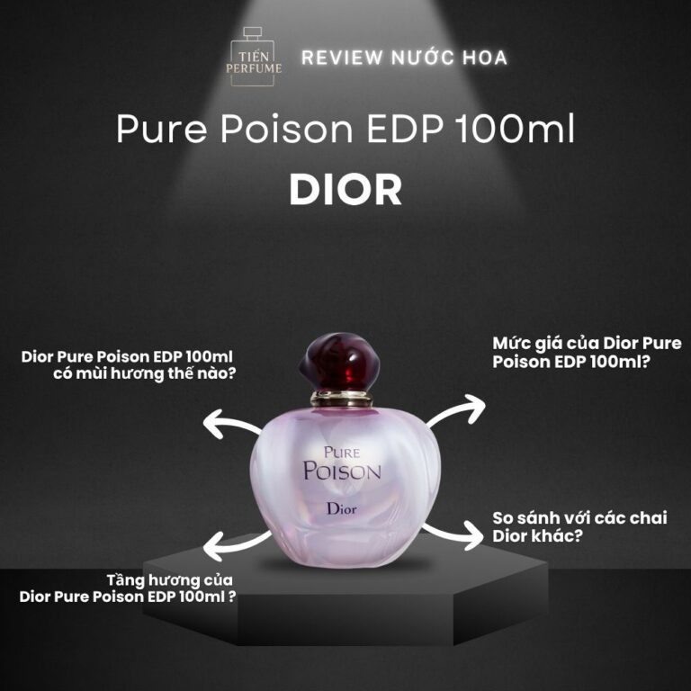Review nước hoa Dior Pure Poison EDP 100ml _ Tiến Perfume