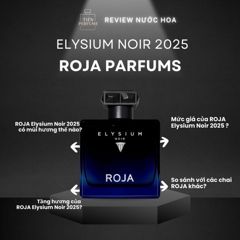 review-roja-elysium-noir-nuoc-hoa-chinh-hang-tien-perfume