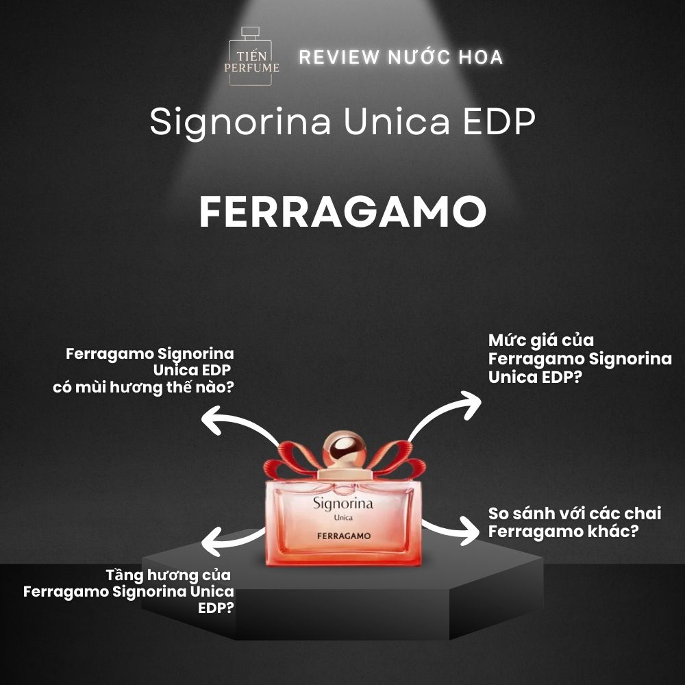 Review nước hoa Ferragamo Signorina Unica EDP 1 Review nước hoa Ferragamo Signorina Unica EDP _ Tiến Perfume