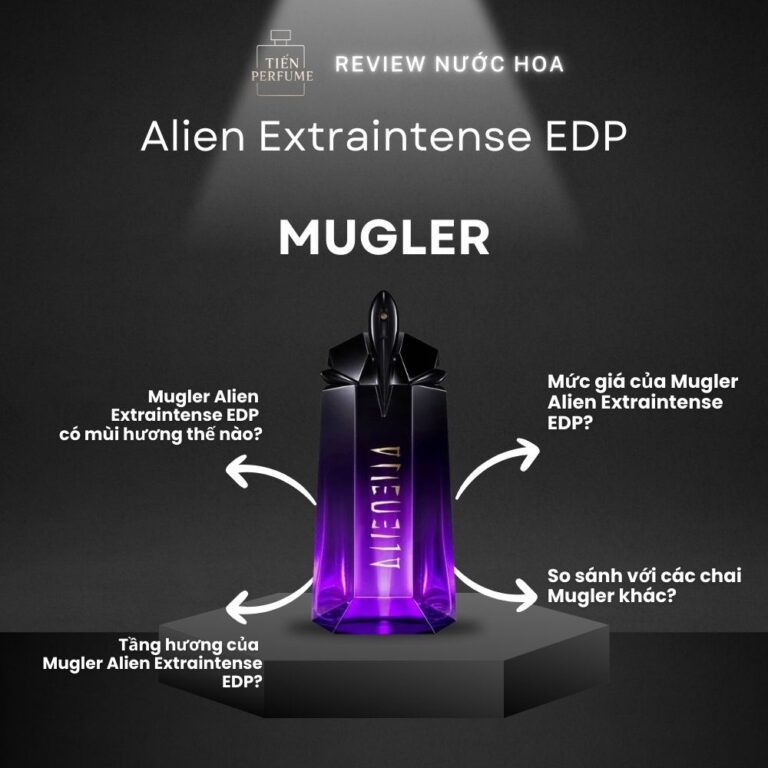Review nước hoa Mugler Alien Extraintense EDP _ Tiến Perfume