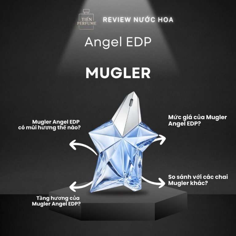 Review nước hoa Mugler Angel EDP _ Tiến Perfume