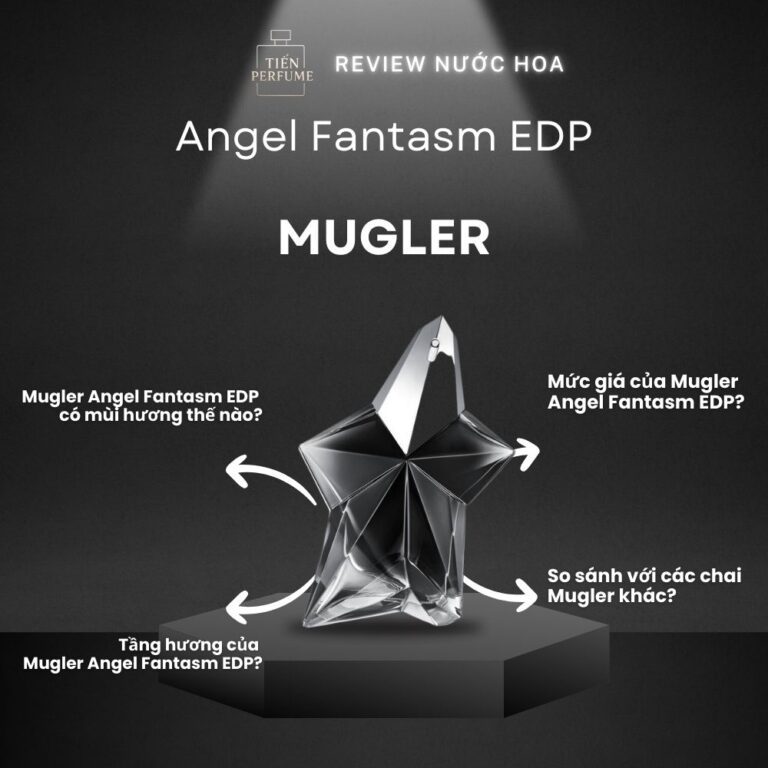 Review nước hoa Mugler Angel Fantasm EDP _ Tiến Perfume