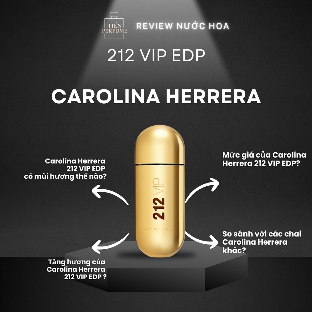 Review nước hoa Carolina Herrera 212 VIP EDP 1 Review nước hoa Carolina Herrera 212 VIP EDP _ Tiến Perfume
