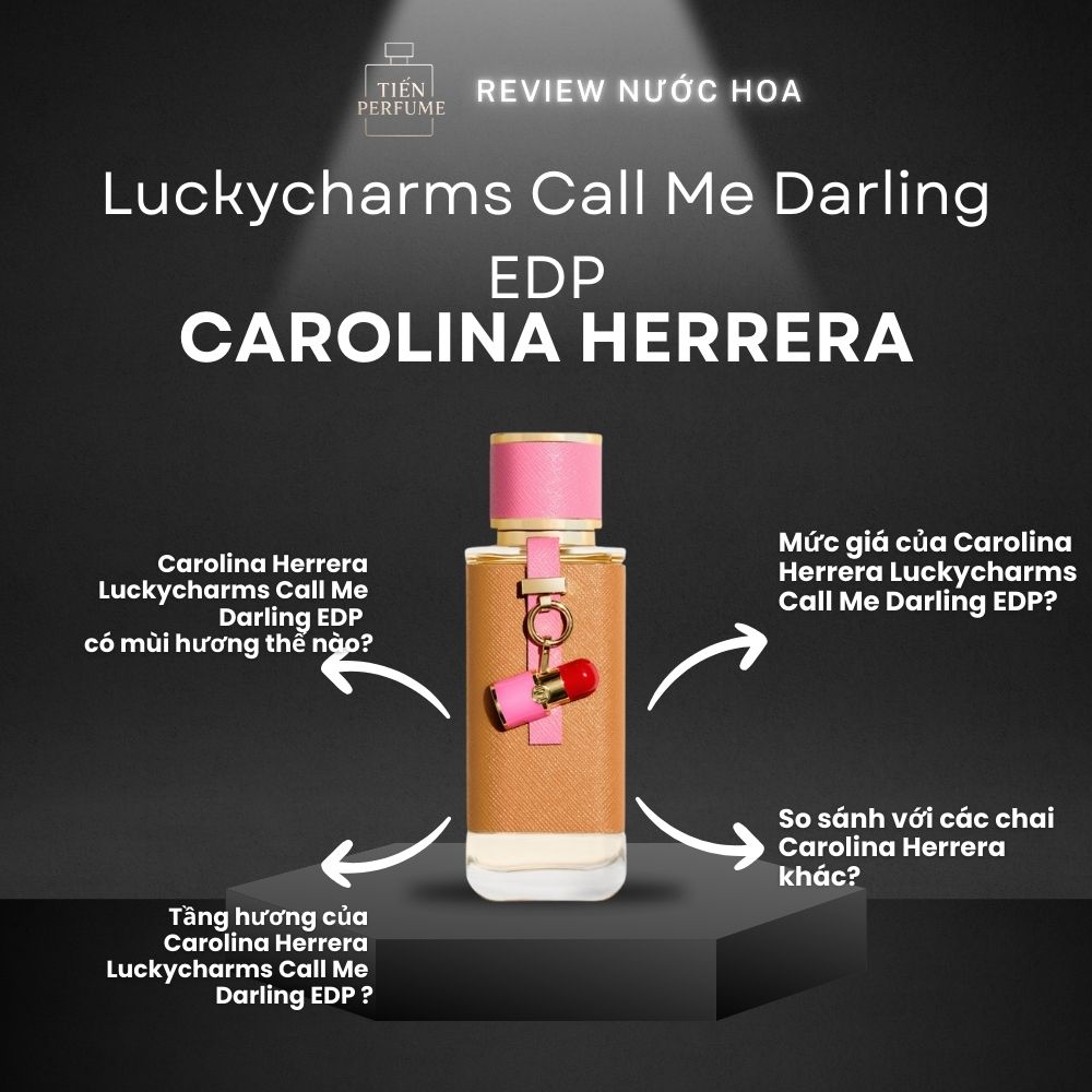 Review nước hoa Carolina Herrera Luckycharms Call Me Darling EDP 1 Review nước hoa Carolina Herrera Luckycharms Call Me Darling EDP _ Tiến Perfume