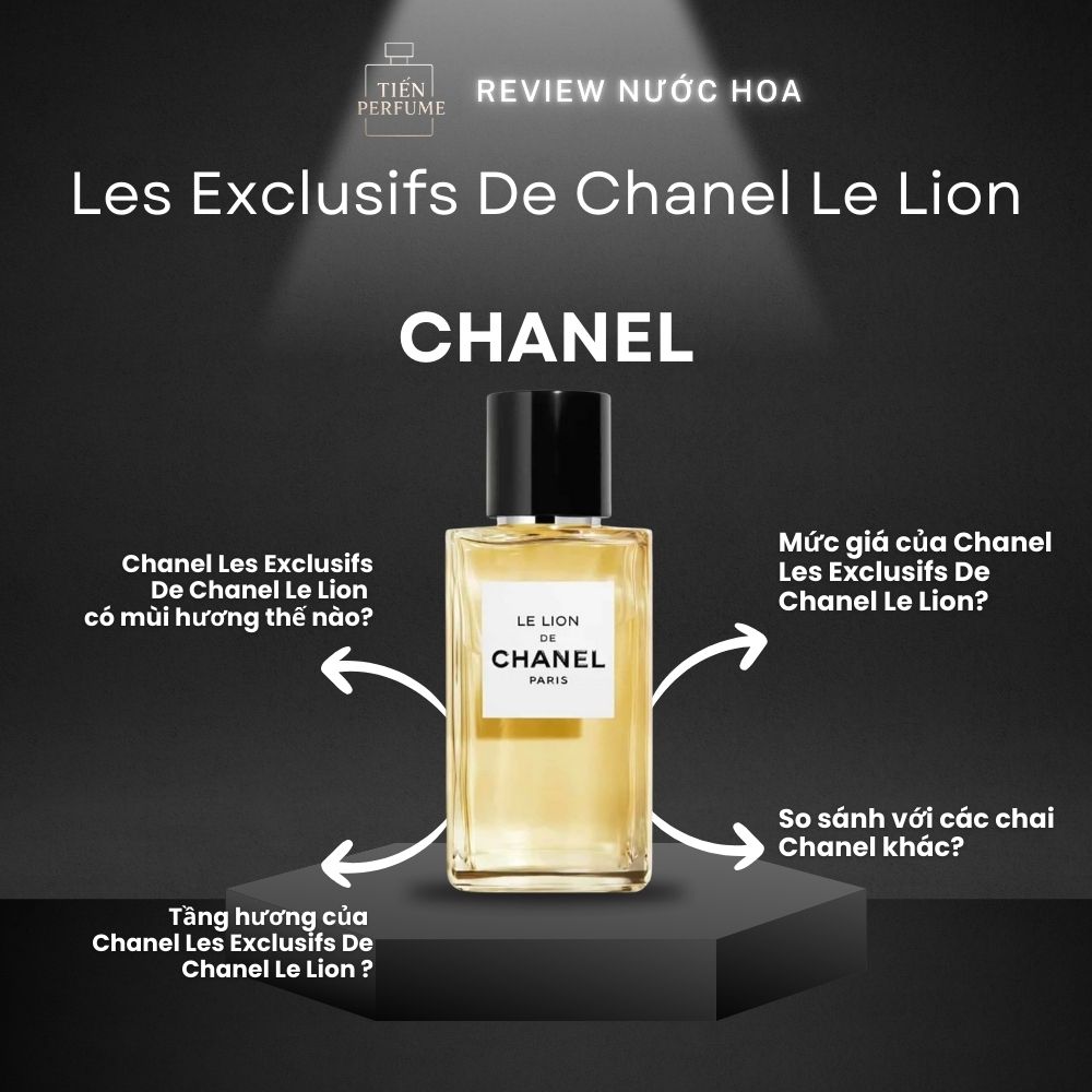 Review nước hoa Chanel Les Exclusifs De Chanel Le Lion 1 Review nước hoa Chanel Les Exclusifs De Chanel Le Lion _ Tiến Perfume