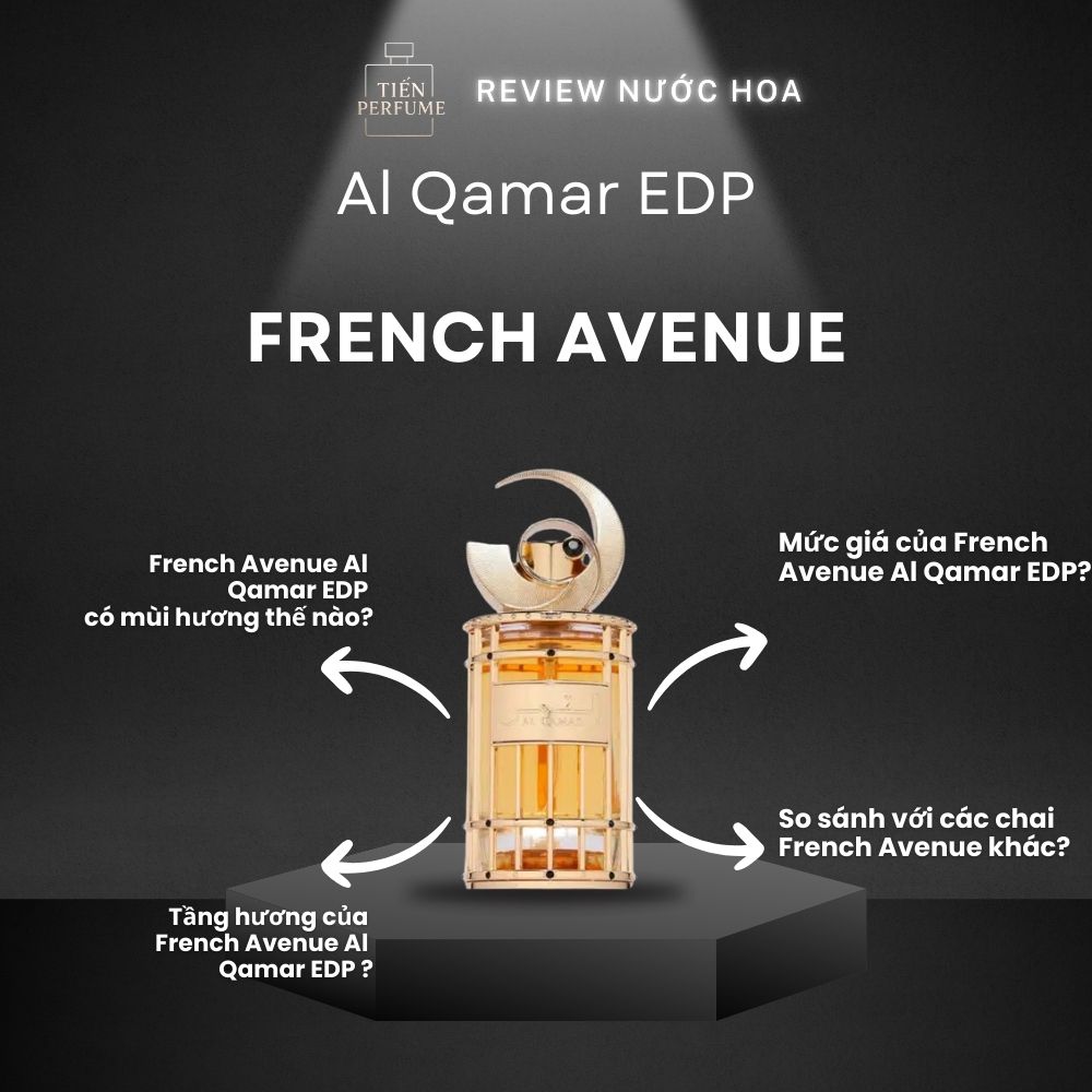 Review nước hoa French Avenue Al Qamar EDP 1 Review nước hoa French Avenue Al Qamar EDP _ Tiến Perfume