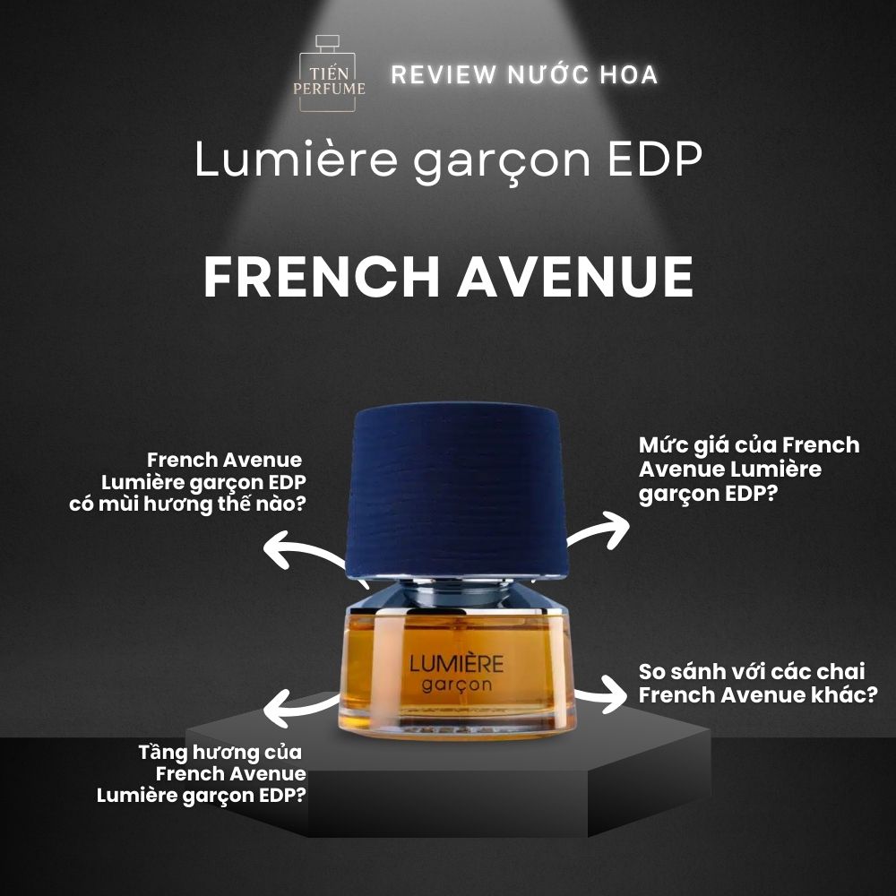 Review nước hoa French Avenue Lumiere garcon EDP _ Tiến Perfume