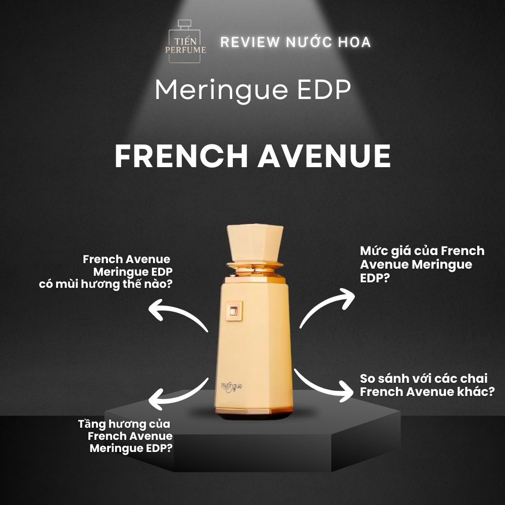 Review nước hoa French Avenue Meringue EDP 1 Review nước hoa French Avenue Meringue EDP _ Tiến Perfume