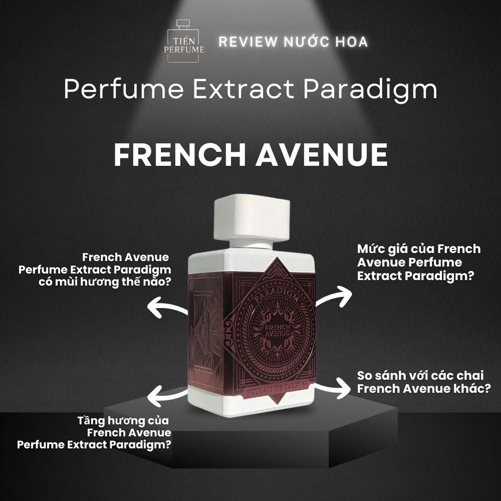 Review nước hoa French Avenue Perfume Extract Paradigm _ Tiến Perfume