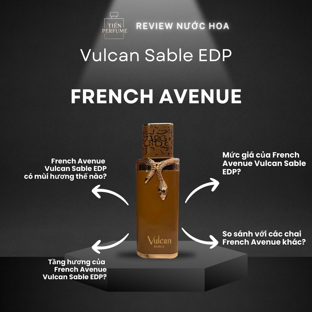Review nước hoa French Avenue Vulcan Sable EDP _ Tiến Perfume