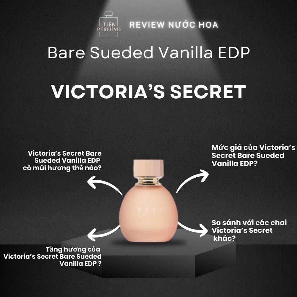 Review nước hoa Victoria’s Secret Bare Sueded Vanilla EDP 1 Review nước hoa Victoria’s Secret Bare Sueded Vanilla EDP _ Tiến Perfume