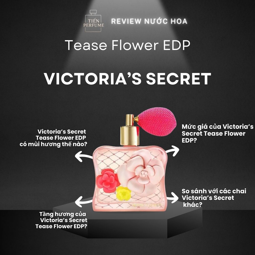 Review nước hoa Victoria’s Secret Tease Flower EDP 1 Review nước hoa Victoria’s Secret Tease Flower EDP _ Tiến Perfume