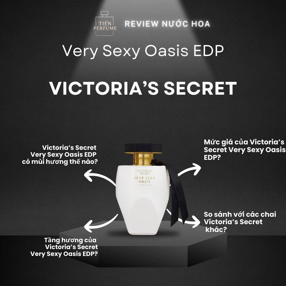 Review nước hoa Victoria’s Secret Very Sexy Oasis EDP 1 Review nước hoa Victoria’s Secret Very Sexy Oasis EDP _ Tiến Perfume