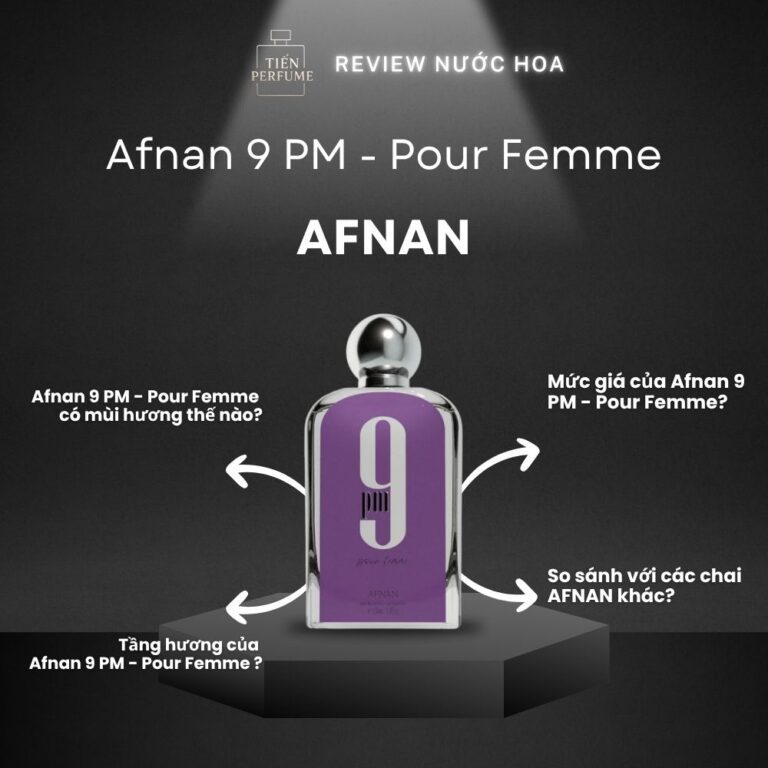 Review nước hoa Afnan 9 PM - Pour Femme _ Tiến Perfume
