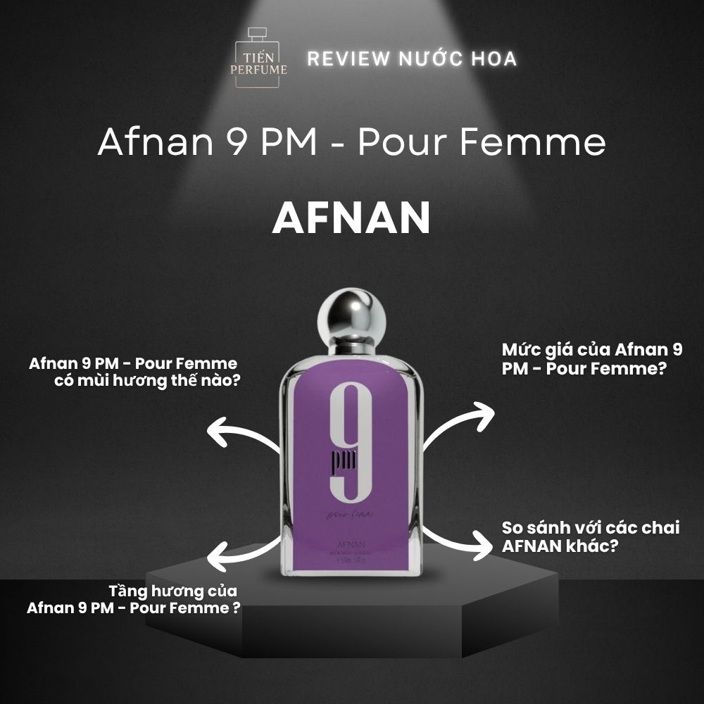 Review nước hoa Afnan 9 PM - Pour Femme 1 Review nước hoa Afnan 9 PM - Pour Femme _ Tiến Perfume