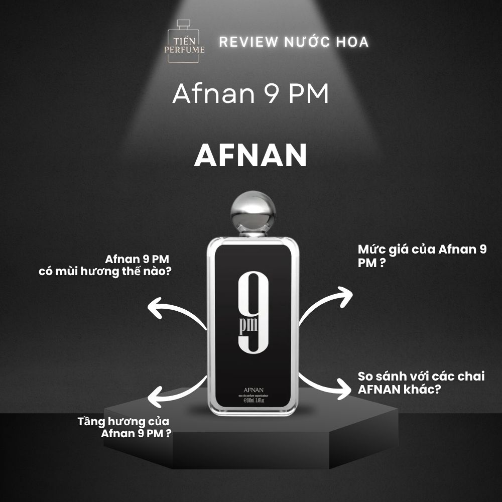 Review nước hoa Afnan 9 PM 1 Review nước hoa Afnan 9 PM _ Tiến Perfume