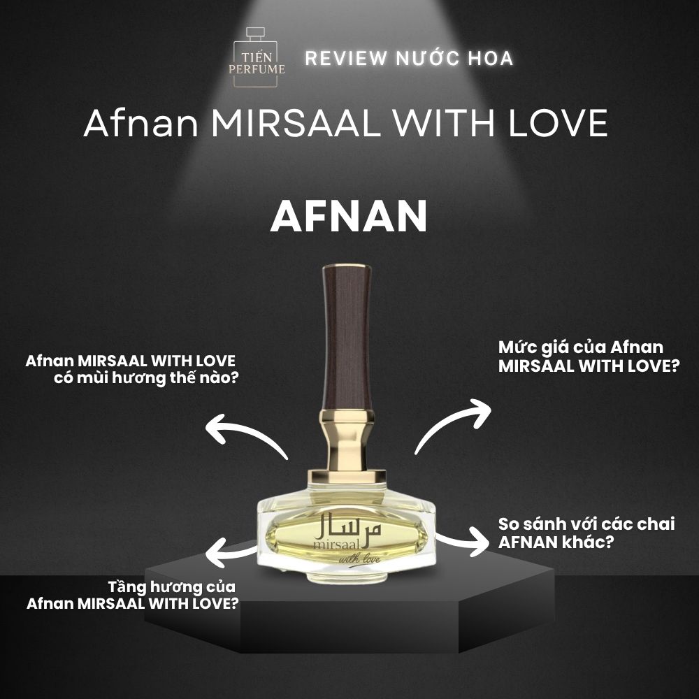 Review nước hoa Afnan MIRSAAL WITH LOVE _ Tiến Perfume