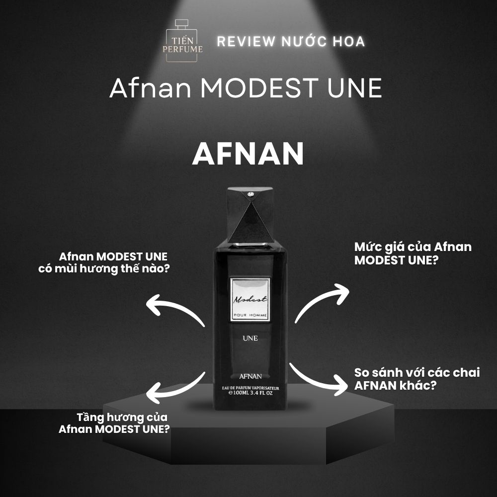 Review nước hoa Afnan MODEST UNE 1 Review nước hoa Afnan MODEST UNE _ Tiến Perfume