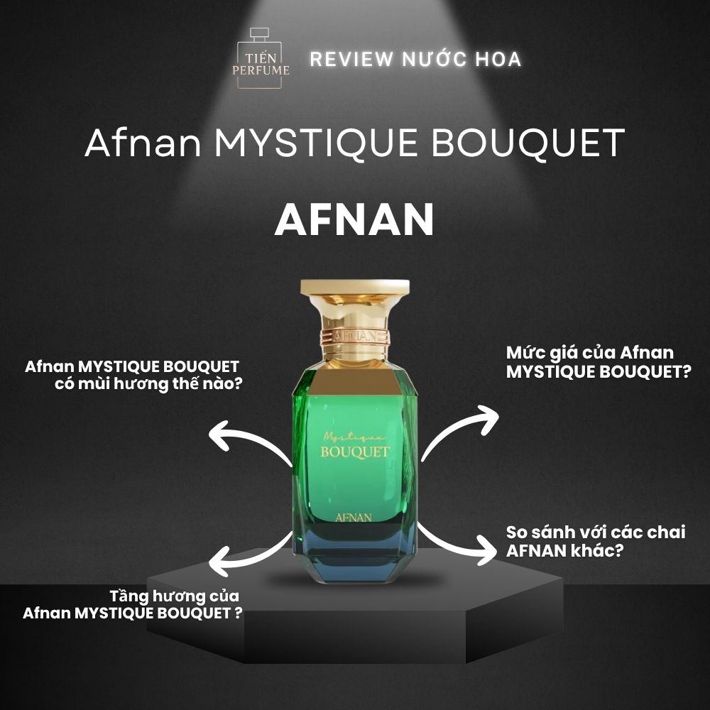 Review nước hoa Afnan MYSTIQUE BOUQUET 1 Review nước hoa Afnan MYSTIQUE BOUQUET _ Tiến Perfume