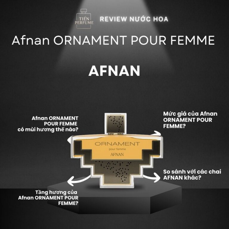 Review nước hoa Afnan ORNAMENT POUR FEMME _ Tiến Perfume