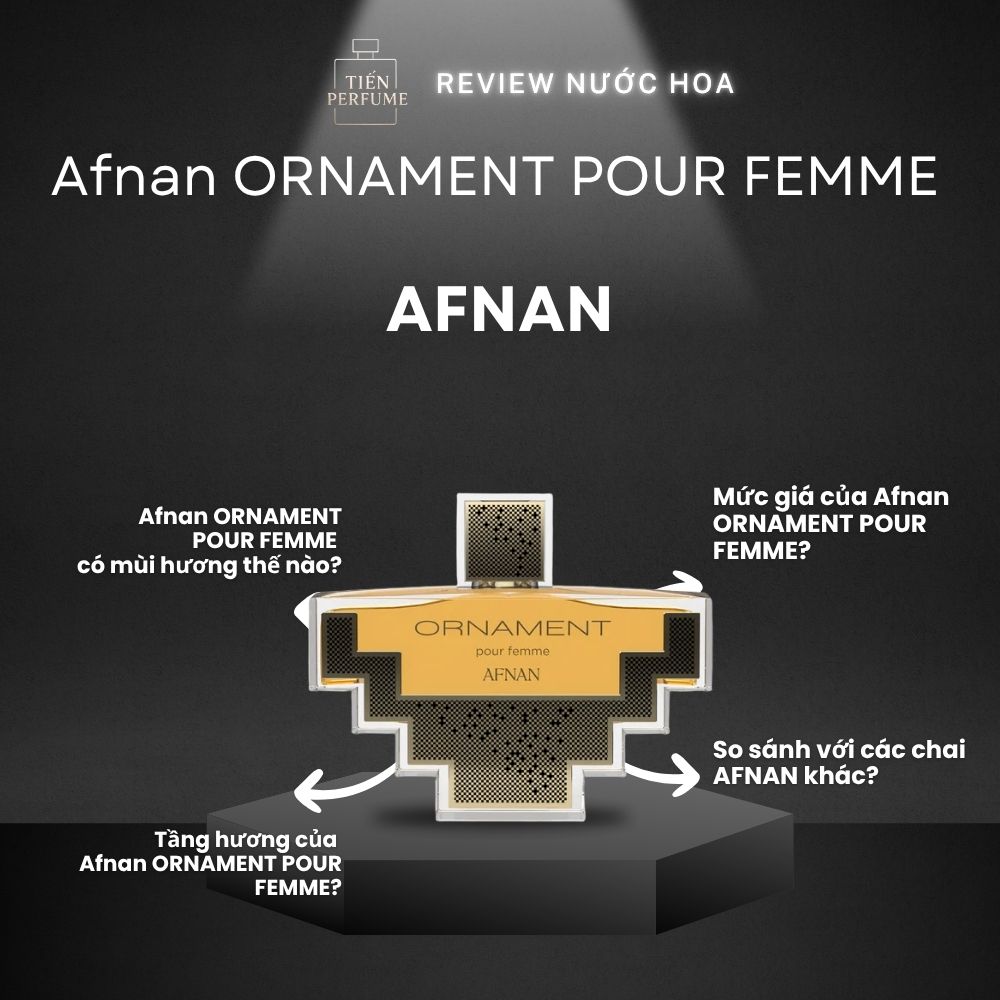 Review nước hoa Afnan ORNAMENT POUR FEMME 1 Review nước hoa Afnan ORNAMENT POUR FEMME _ Tiến Perfume