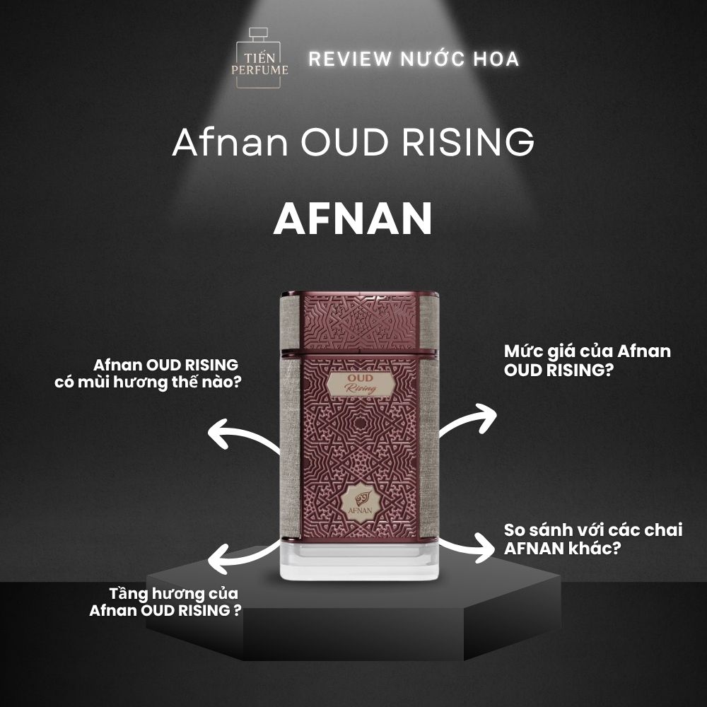 Review nước hoa Afnan OUD RISING 1 Review nước hoa Afnan OUD RISING _ Tiến Perfume