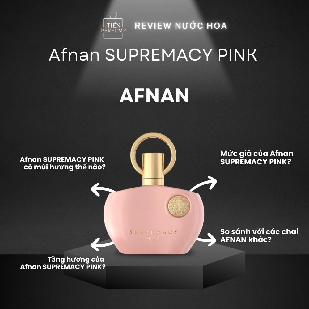 Review nước hoa Afnan SUPREMACY PINK 1 Review nước hoa Afnan SUPREMACY PINK _ Tiến Perfume