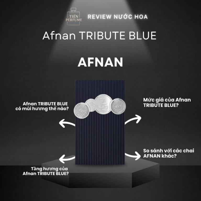 Review nước hoa Afnan TRIBUTE BLUE _ Tiến Perfume