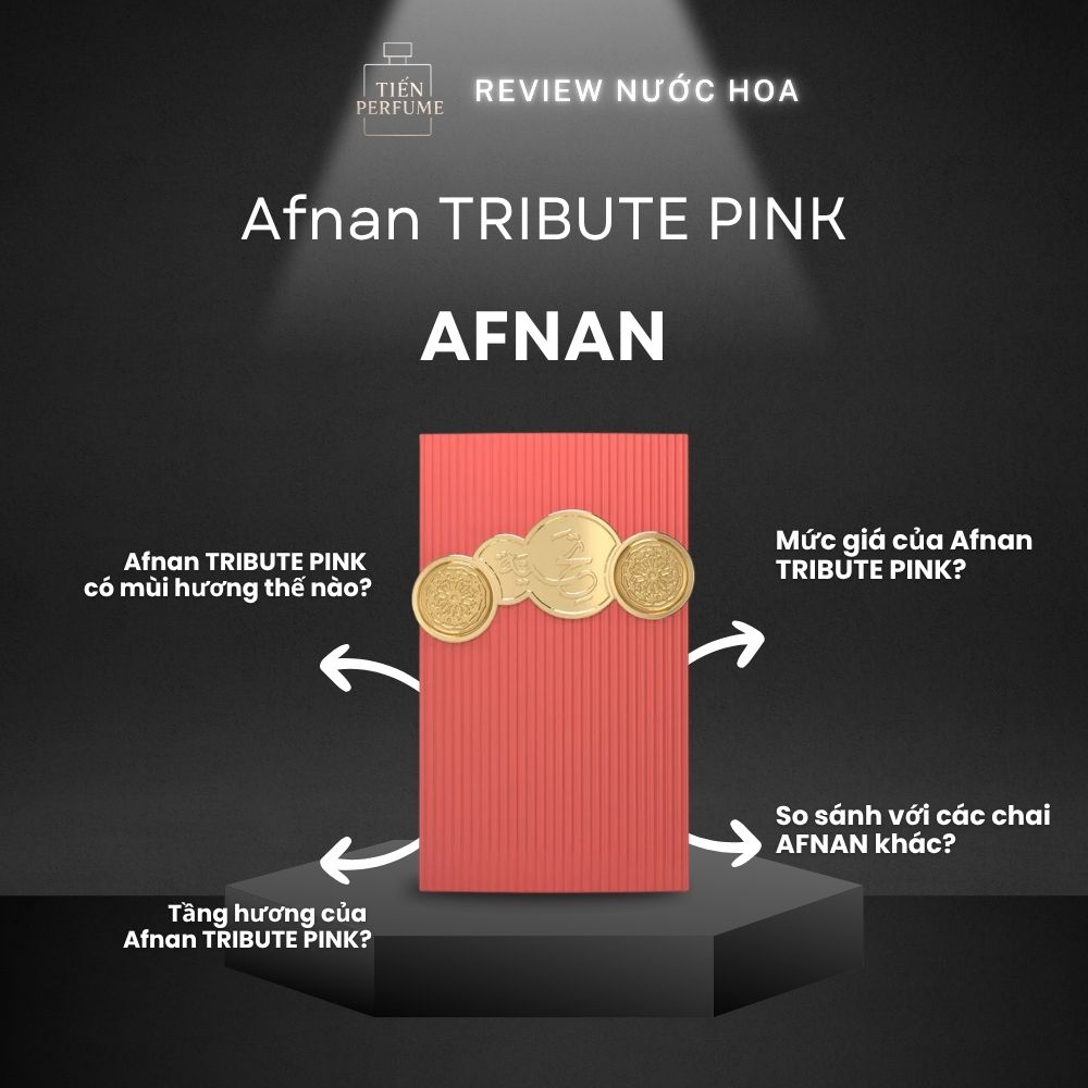 Review nước hoa Afnan TRIBUTE PINK 1 Review nước hoa Afnan TRIBUTE PINK _ Tiến Perfume
