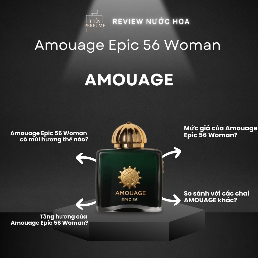 Review nước hoa Amouage Epic 56 Woman _ Tiến Perfume