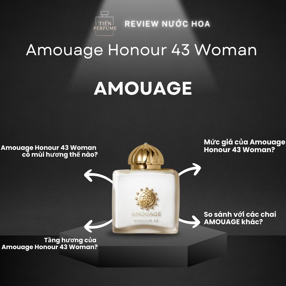 Review nước hoa Amouage Honour 43 Woman _ Tiến Perfume