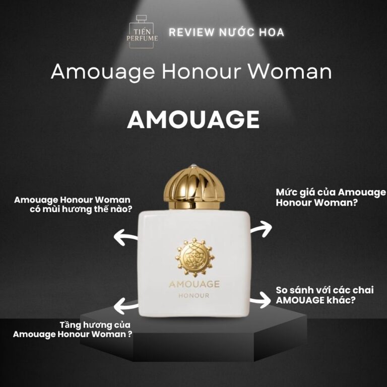 Review nước hoa Amouage Honour Woman _ Tiến Perfume